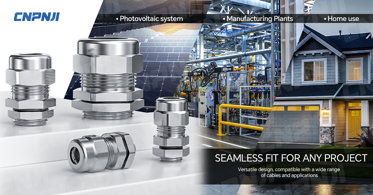 Advantages of PJ-A Metal Cable Glands